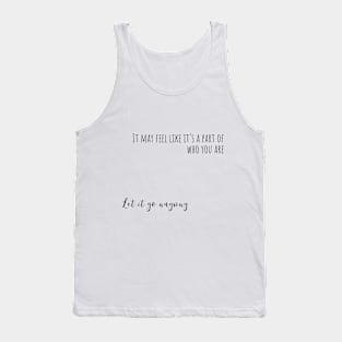 let it go anyway Tank Top